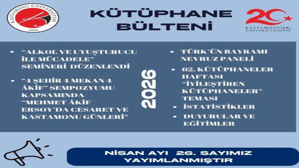 Kastamonu Üniversitesi Kütüphane Bülteni Sayı 26 Nisan 2026